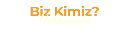 hakkımızda